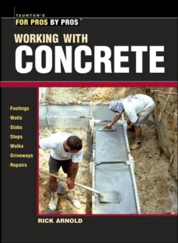 Working with Concrete av Rick Arnold