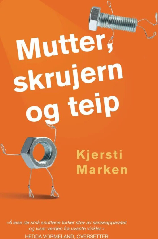 Mutter, skrujern og teip av Kjersti Marken