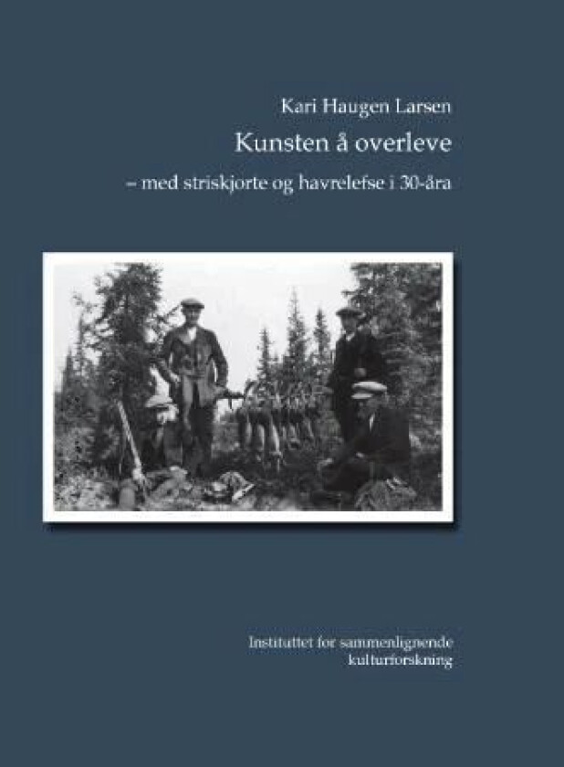 Kunsten å overleve av Kari Haugen Larsen