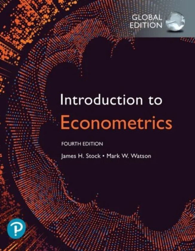 Introduction to Econometrics, Global Edition av James Stock, Mark Watson