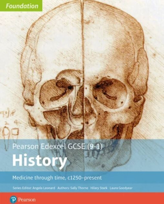 Edexcel GCSE (9-1) History Foundation Medicine through time, c1250-present Student Book av Sally Thorne, Hilary Stark, Laura Goodyear