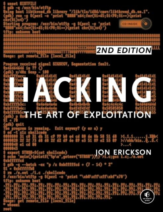 Hacking: The Art Of Exploitation, 2nd Edition av Jon Erickson