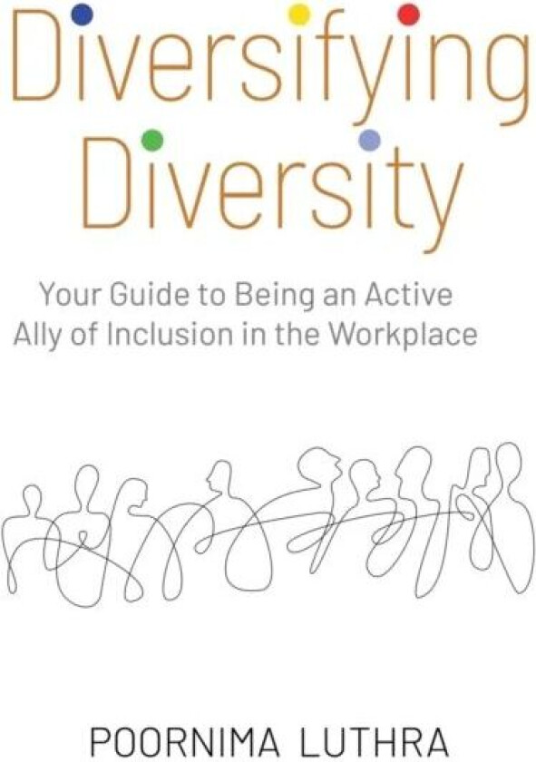 Diversifying Diversity av Poornima Luthra