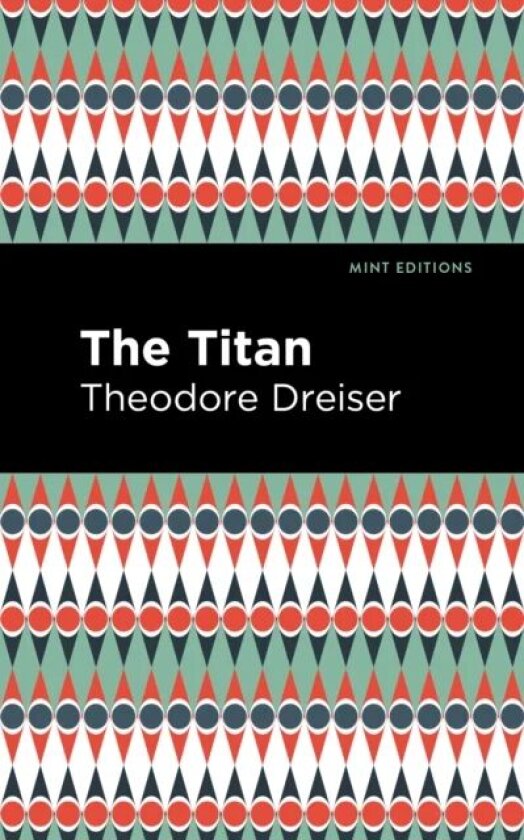The Titan av Theodore Dreiser