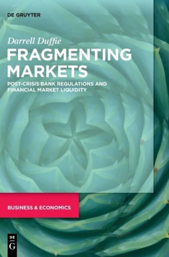 Fragmenting Markets av Darrell Duffie