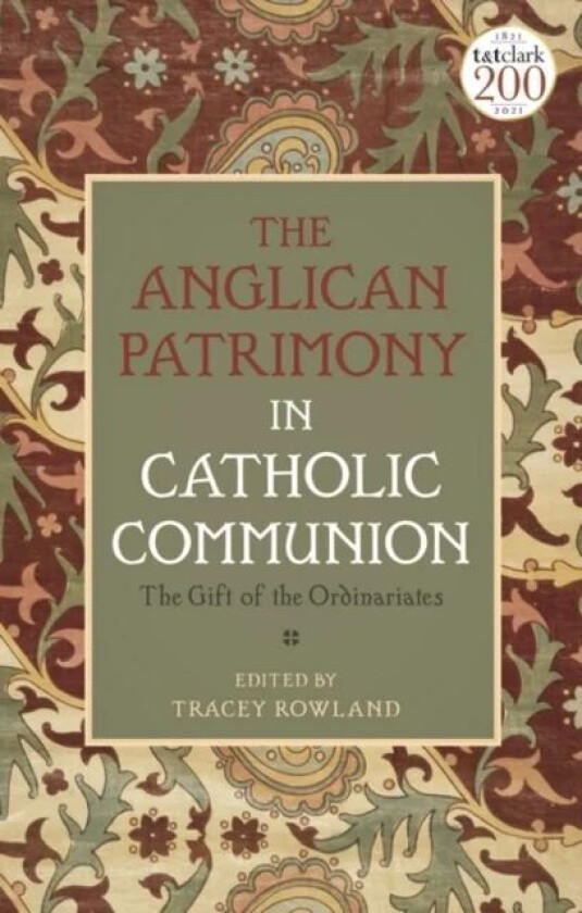 The Anglican Patrimony in Catholic Communion
