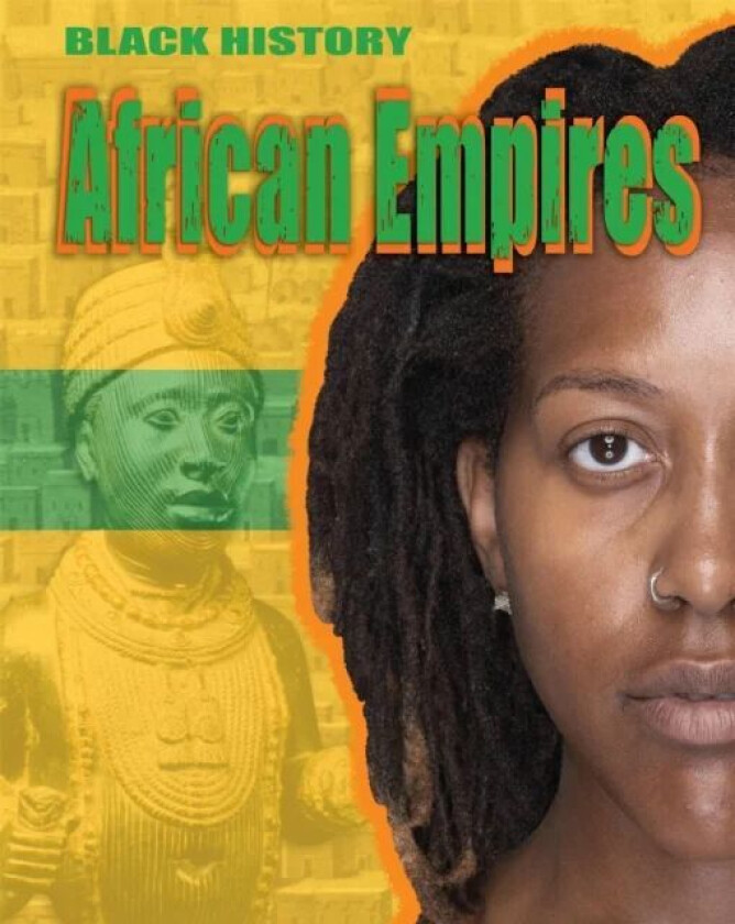 Black History: African Empires av Dan Lyndon-Cohen