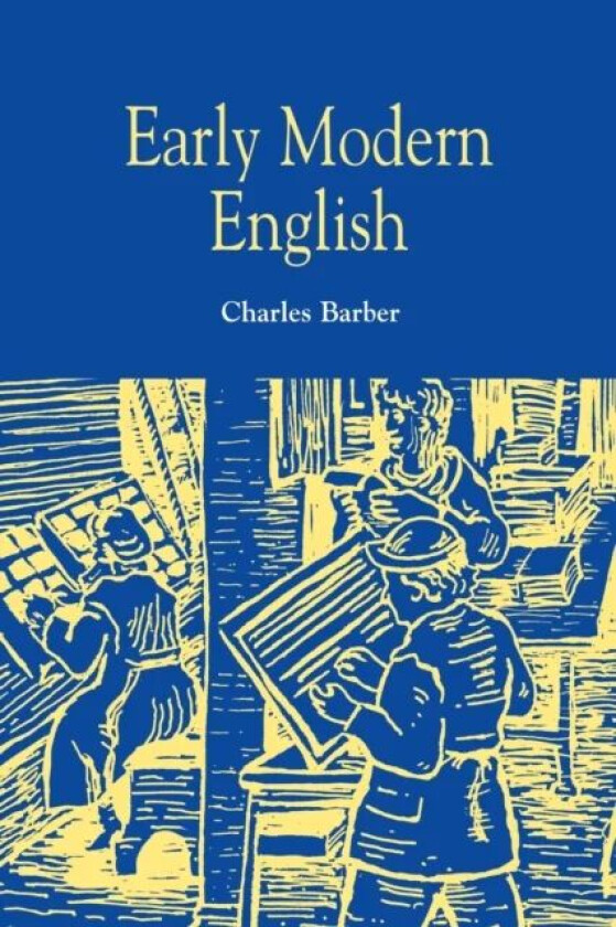 Early Modern English av Charles Barber