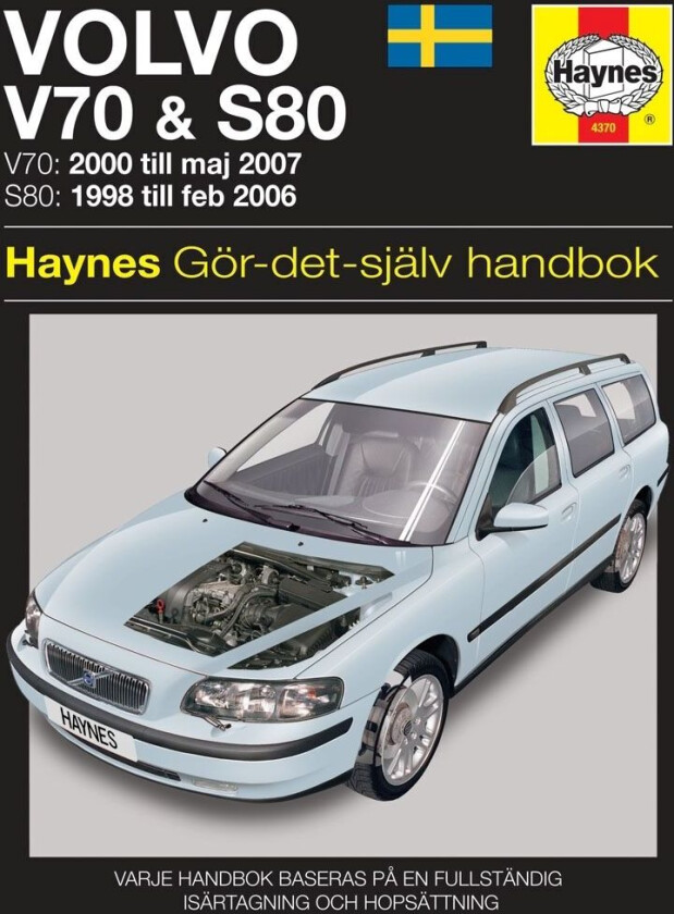 Volvo V70 and S80 (1998 - 2007) Haynes Repair Manual (svenske utgava) av Haynes Publishing