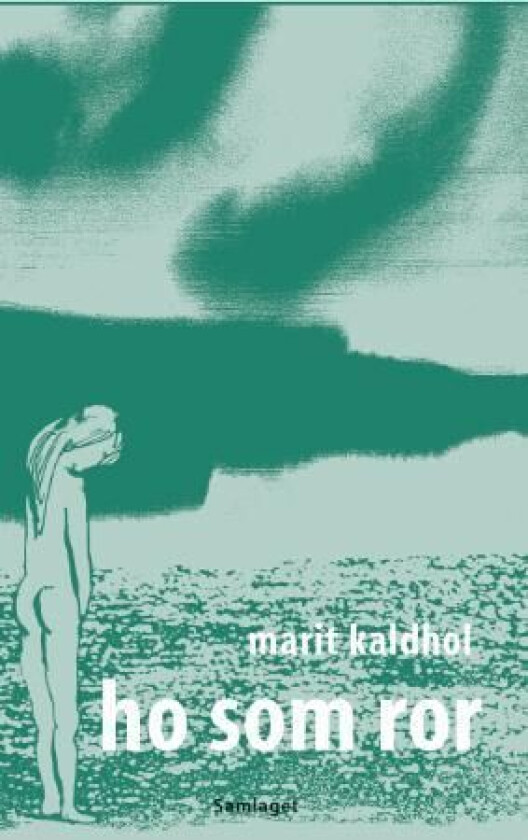 Ho som ror av Marit Kaldhol
