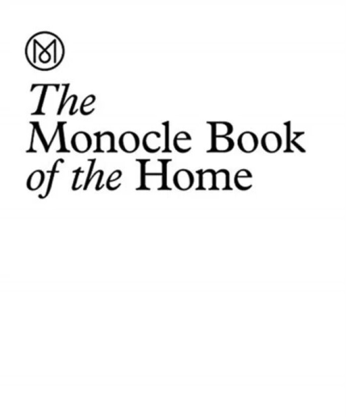 The Monocle Book of Homes