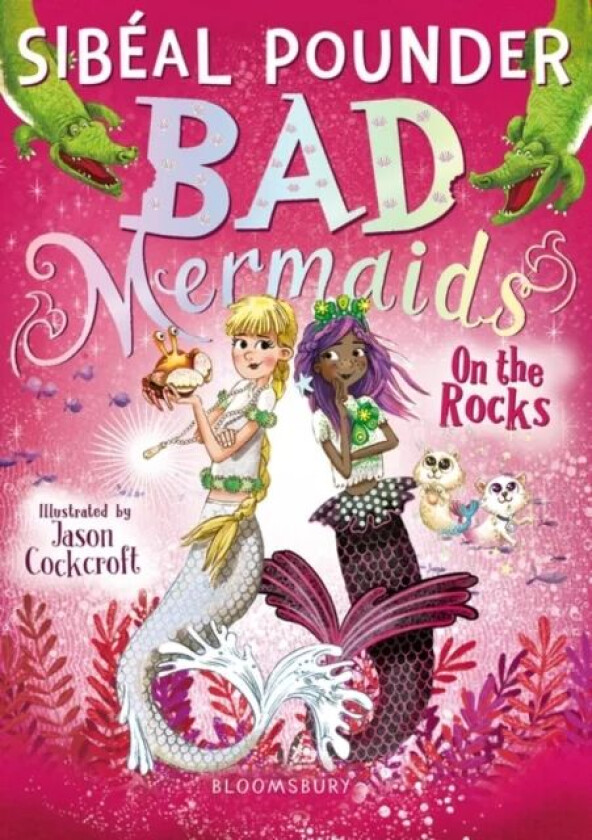 Bad Mermaids: On the Rocks av Sibeal Pounder