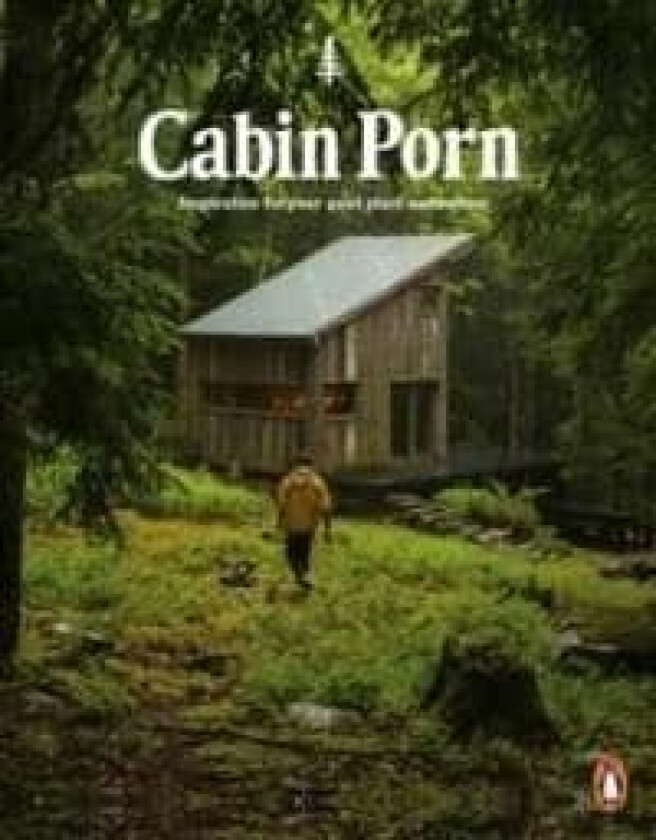 Cabin porn av Klein & Leckart