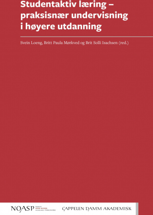 Studentaktiv læring av Brit Solli Isachsen, Svein Loeng, Britt Paula Mørkved
