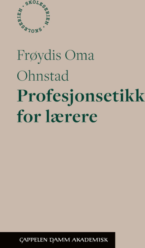 Profesjonsetikk for lærere av Frøydis Oma Ohnstad