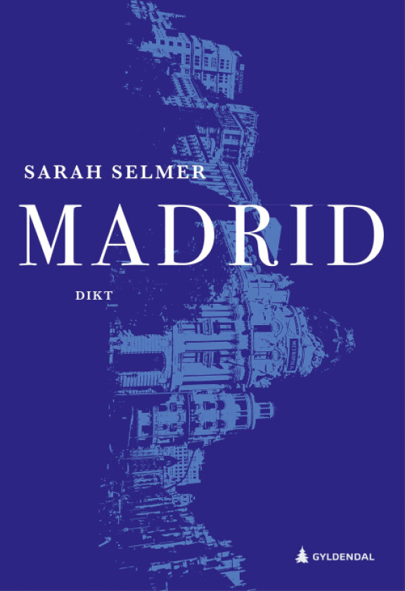 Madrid av Sarah Selmer