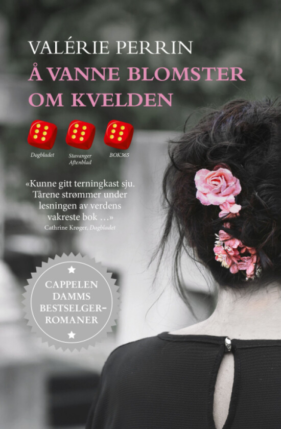 Å vanne blomster om kvelden av Valérie Perrin