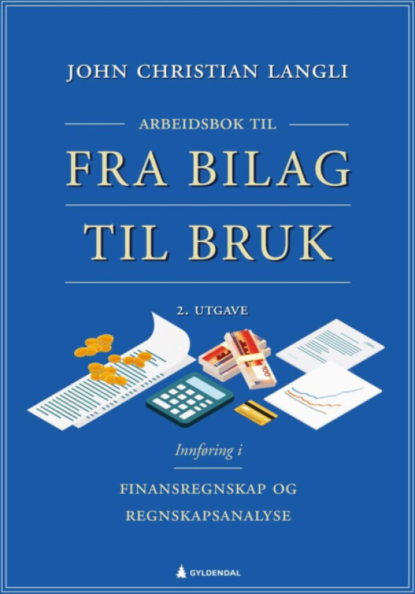 Arbeidsbok til Fra bilag til bruk av John Christian Langli