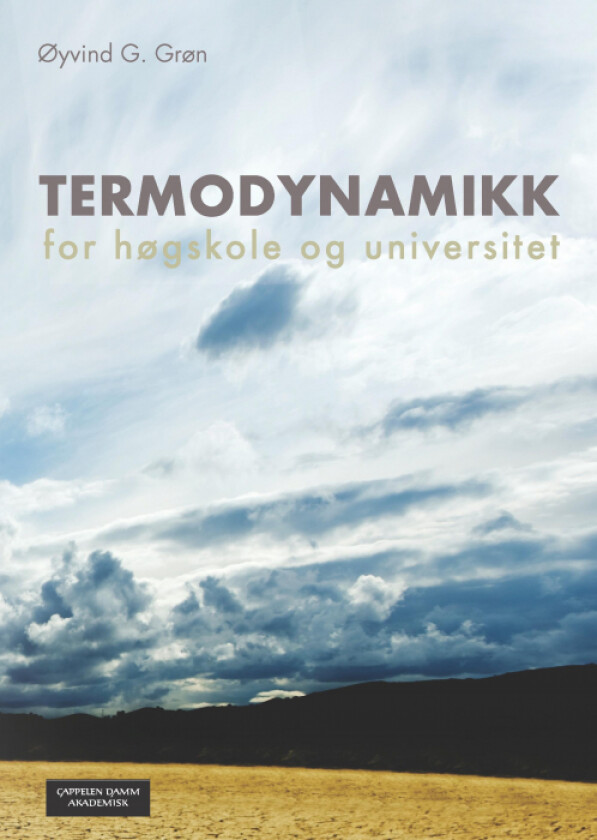 Termodynamikk for høgskole og universitet av Øyvind G. Grøn