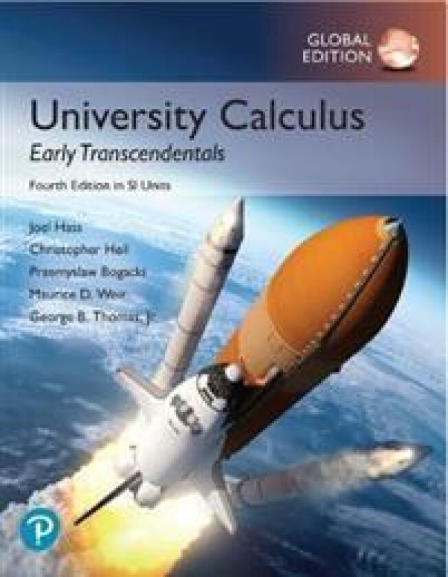 University Calculus: Early Transcendentals, Global Edition av Joel Hass, Maurice Weir, George Thomas