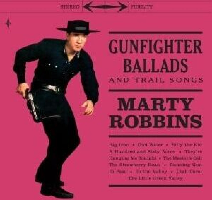 Robbins Marty - Gunfighter Ballads And Trail Songs