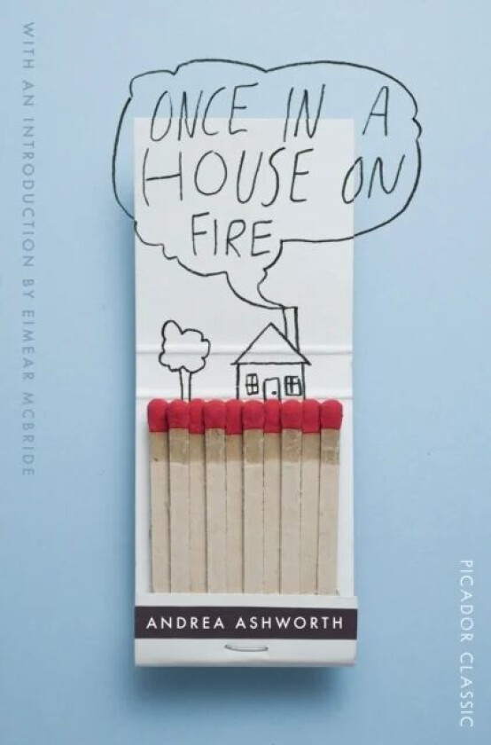 Once in a House on Fire av Andrea Ashworth