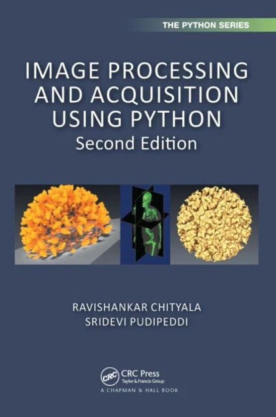Image Processing and Acquisition using Python av Ravishankar (University of Minnesota Mi Chityala
