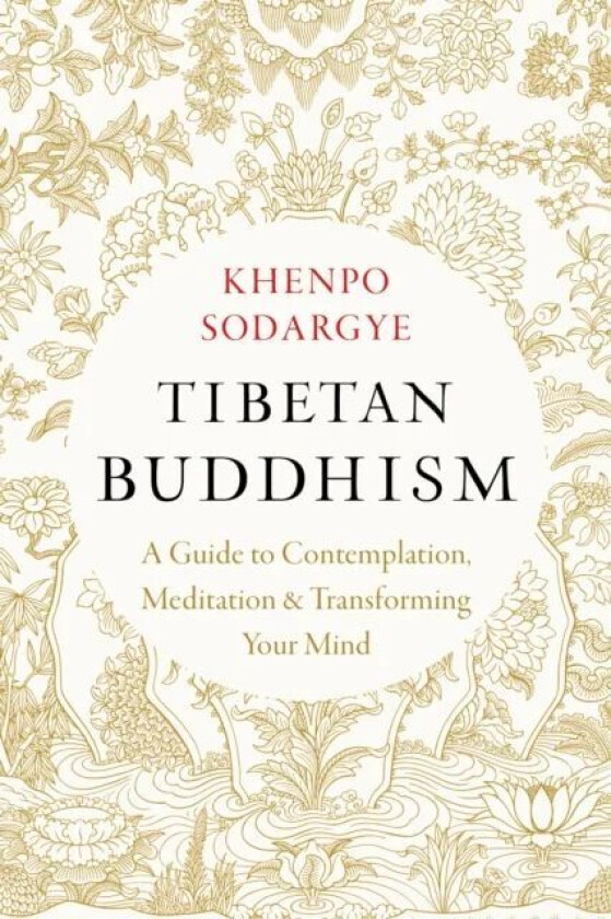 Tibetan Buddhism av Khenpo Sodargye