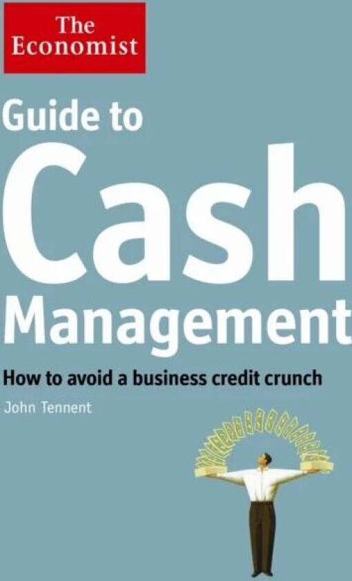The Economist Guide to Cash Management av John Tennent