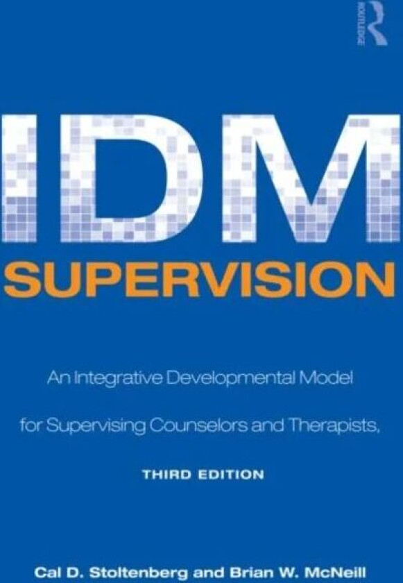 IDM Supervision av Cal D. Stoltenberg, Brian W. (Washington State University) McNeill