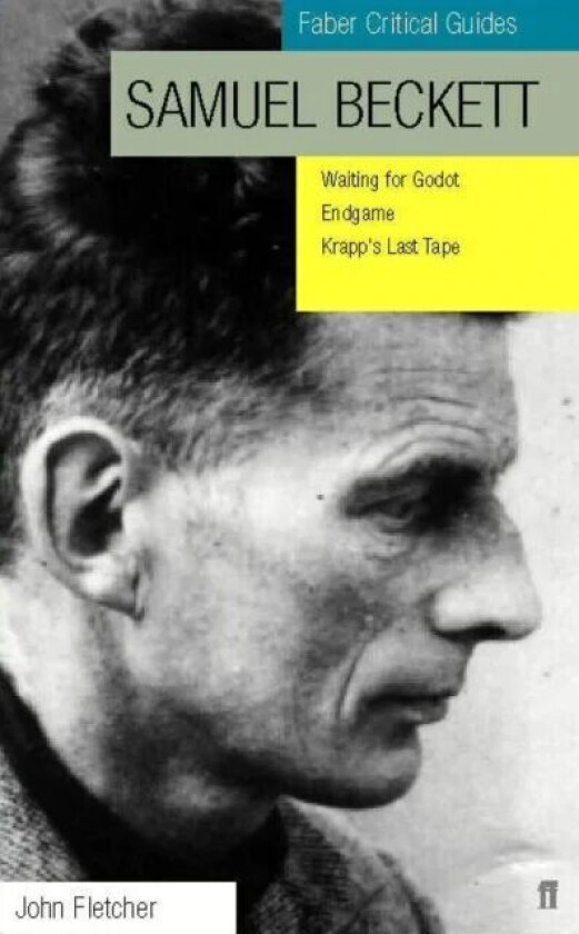 Samuel Beckett: Faber Critical Guide av John Fletcher
