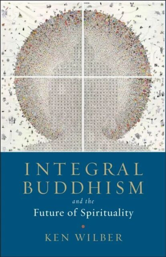 Integral Buddhism av Ken Wilber