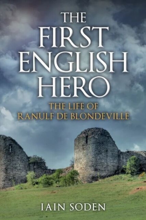 The First English Hero av Iain Soden