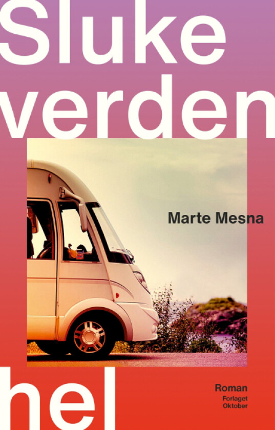 Sluke verden hel av Marte Mesna