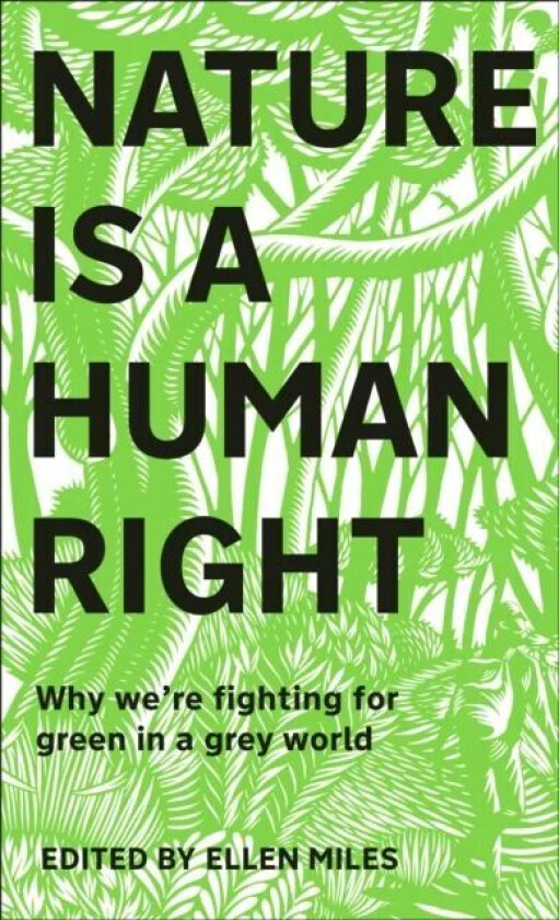 Nature Is A Human Right Av Ellen Miles