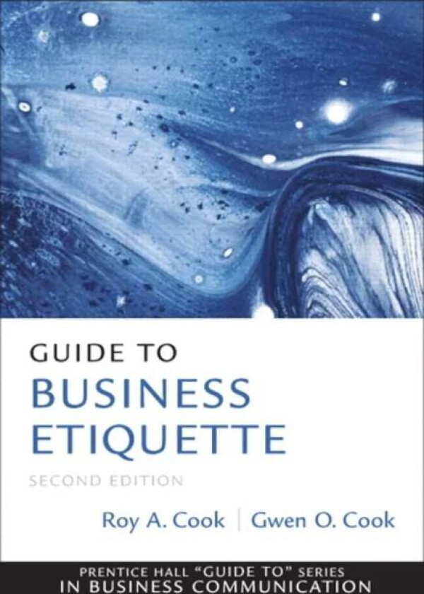 Guide to Business Etiquette av Gwen Cook