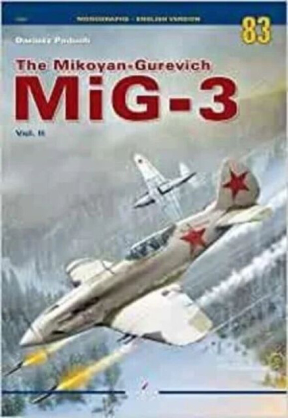 The Mikoyan-Gurevich Mig-3 Vol. II av Dariusz Paduch