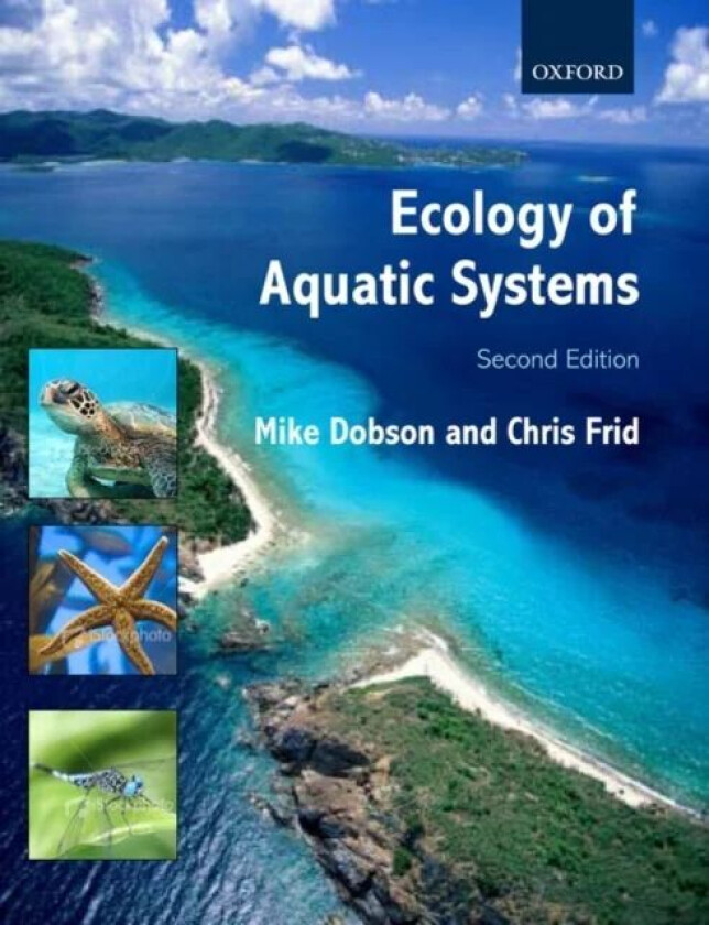 Ecology of Aquatic Systems av Michael (Director of Freshwater Biological Association Cumbria UK) Dobson, Chris (Professor of Marine Biology at the Uni