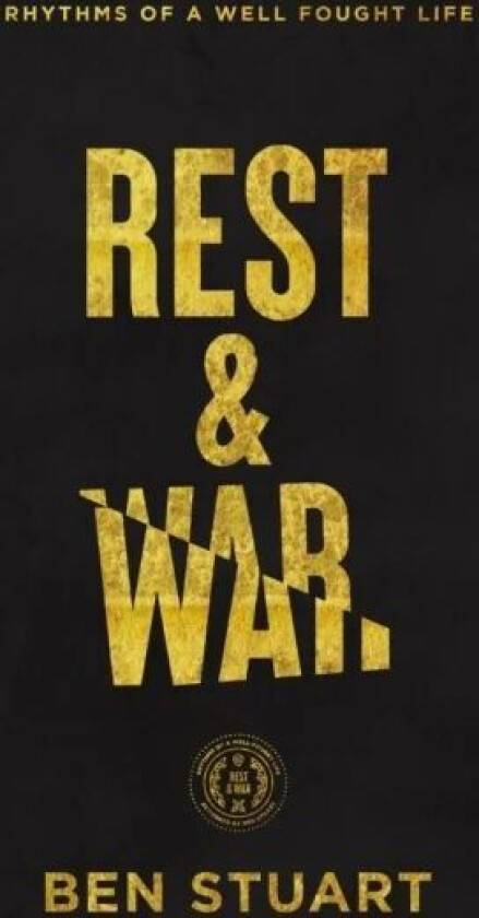 Rest and War av Ben Stuart