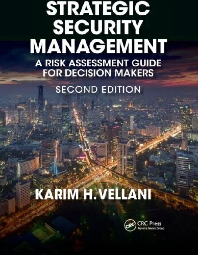 Strategic Security Management av Karim Vellani