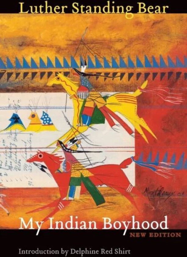 My Indian Boyhood av Luther Standing Bear
