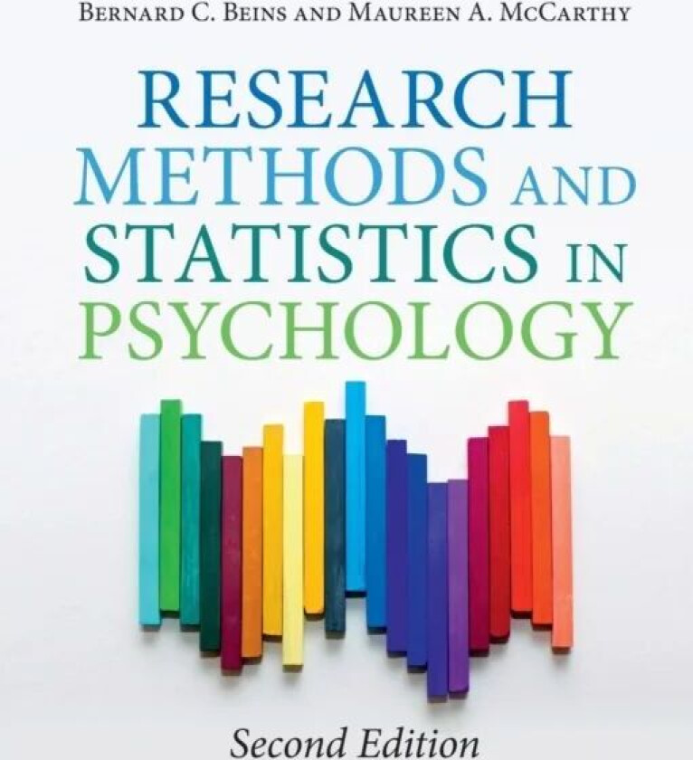 Research Methods and Statistics in Psychology av Bernard C. (Ithaca College New York) Beins, Maureen A. (Ball State University Indiana) McCarthy