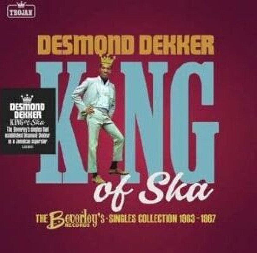 Desmond Dekker - King Of Ska: The Beverley's Re