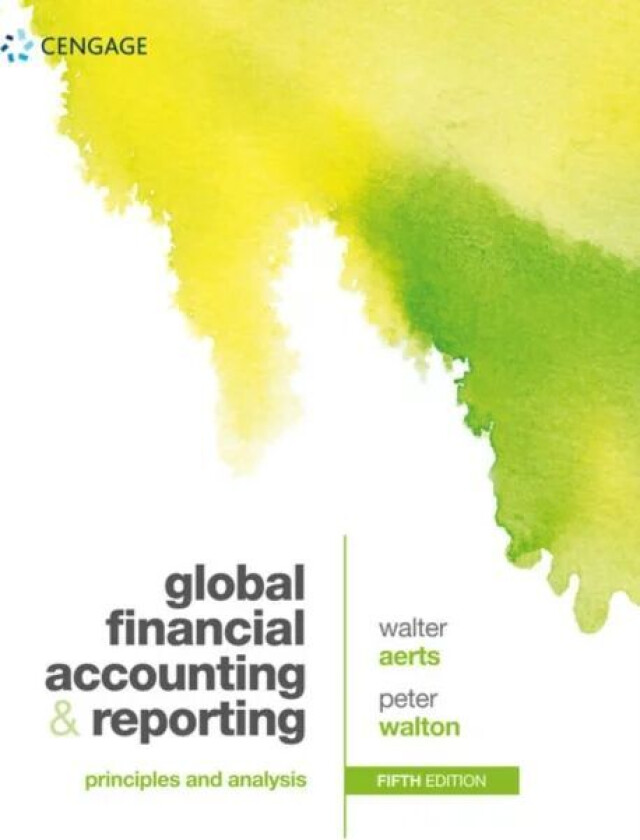 Global Financial Accounting and Reporting av Peter (Emeritus Professor at the Open University) Walton, Walter (Department of Accounting University of