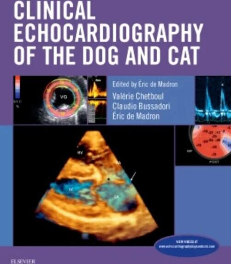 Clinical Echocardiography of the Dog and Cat av Eric (Docteur veterinaire DVM DACVIM (cardiologie) DECVIM (Medecine interne) au Canada) de Madron, Val