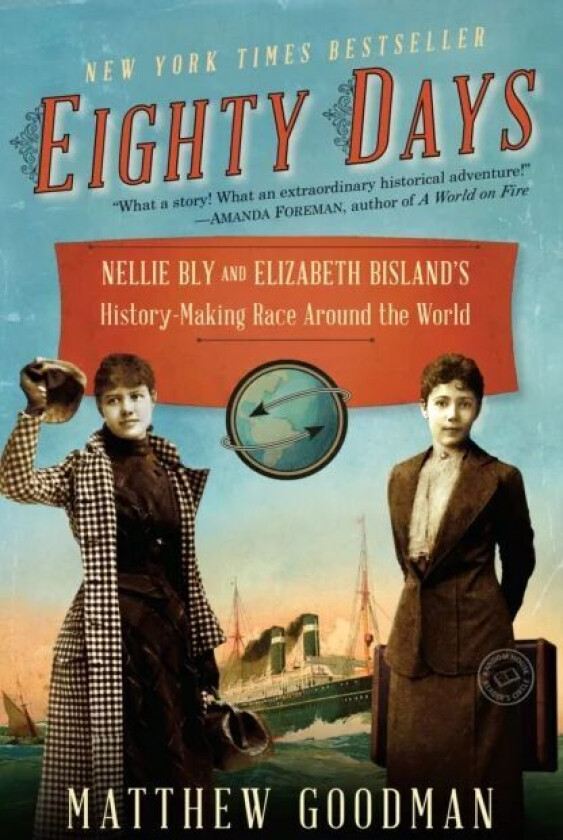 Eighty Days av Matthew Goodman