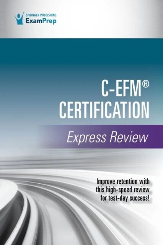 C-EFM¿ Certification Express Review av Springer Publishing Company