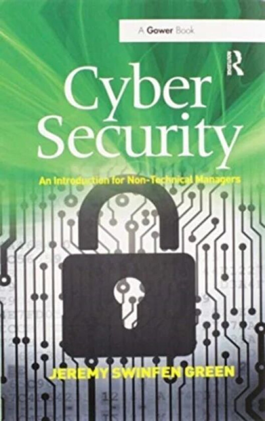 Cyber Security av Jeremy Swinfen Green