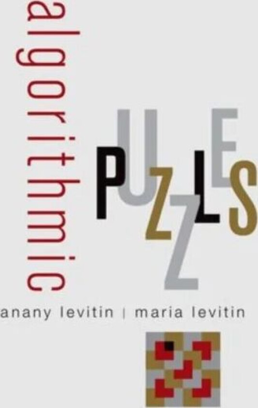 Algorithmic Puzzles av Anany (Professor of Computing Sciences Professor of Computing Sciences Department of Computing Sciences Villanova University) L