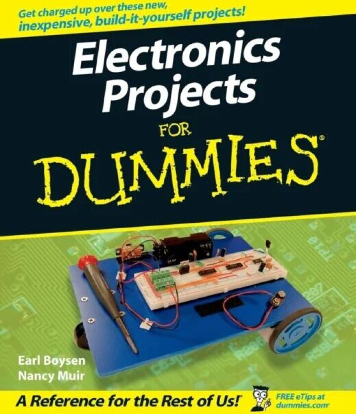 Electronics Projects For Dummies av Earl Boysen, Nancy C. Muir